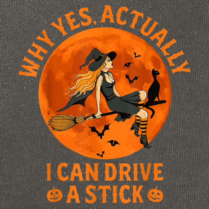Why Yes Actually I Can Drive A Stick Funny Witch Costume Cotton Canvas Backpack