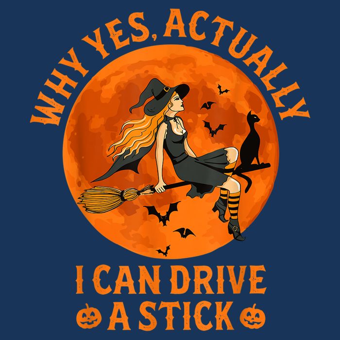 Why Yes Actually I Can Drive A Stick Funny Witch Costume 7 Panel Mesh Trucker Snapback Hat