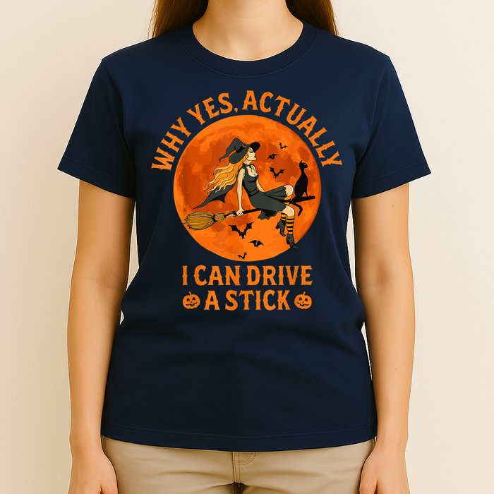 Why Yes Actually I Can Drive A Stick Funny Witch Costume T-Shirt