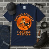 Why Yes Actually I Can Drive A Stick Funny Witch Costume Tall T-Shirt