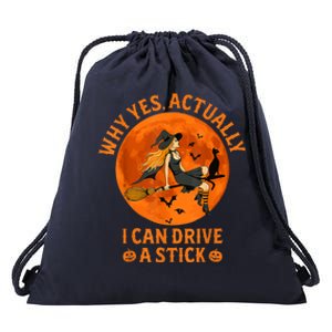 Why Yes Actually I Can Drive A Stick Funny Witch Costume Drawstring Bag