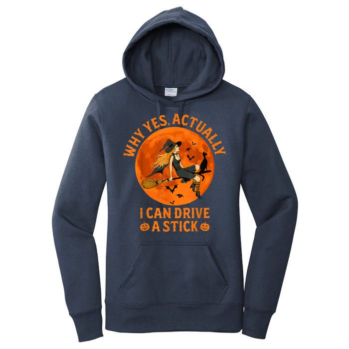Why Yes Actually I Can Drive A Stick Funny Witch Costume Women's Pullover Hoodie