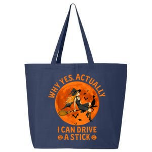 Why Yes Actually I Can Drive A Stick Funny Witch Costume 25L Jumbo Tote