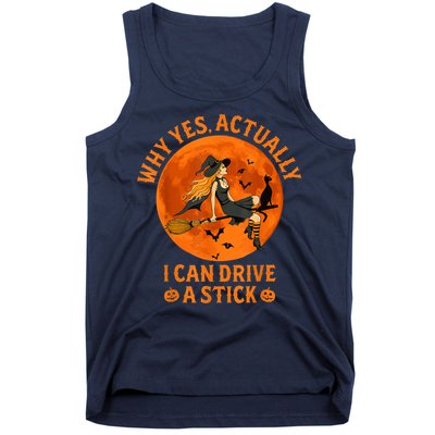 Why Yes Actually I Can Drive A Stick Funny Witch Costume Tank Top