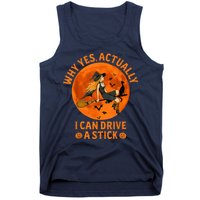 Why Yes Actually I Can Drive A Stick Funny Witch Costume Tank Top