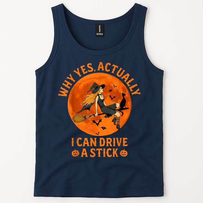 Why Yes Actually I Can Drive A Stick Funny Witch Costume Tank Top