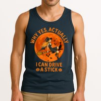 Why Yes Actually I Can Drive A Stick Funny Witch Costume Tank Top
