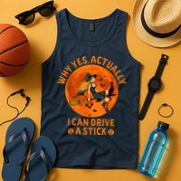 Why Yes Actually I Can Drive A Stick Funny Witch Costume Tank Top