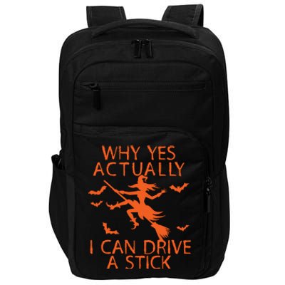 Why Yes Actually I Can Drive A Stick Halloween Impact Tech Backpack