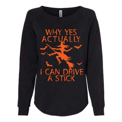 Why Yes Actually I Can Drive A Stick Halloween Womens California Wash Sweatshirt