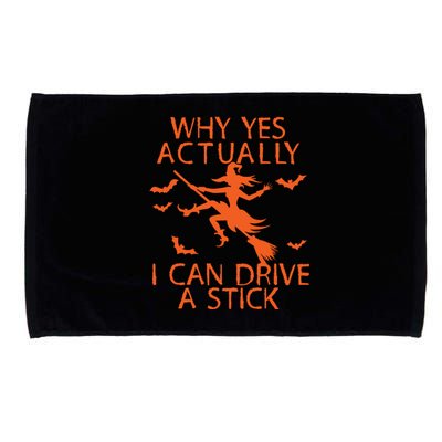 Why Yes Actually I Can Drive A Stick Halloween Microfiber Hand Towel