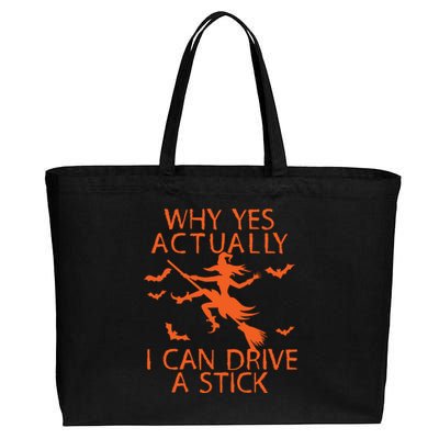 Why Yes Actually I Can Drive A Stick Halloween Cotton Canvas Jumbo Tote