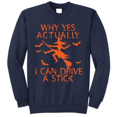 Why Yes Actually I Can Drive A Stick Halloween Sweatshirt