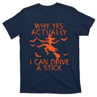 Why Yes Actually I Can Drive A Stick Halloween T-Shirt