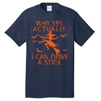 Why Yes Actually I Can Drive A Stick Halloween Tall T-Shirt