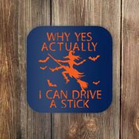 Why Yes Actually I Can Drive A Stick Halloween Coaster