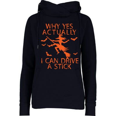 Why Yes Actually I Can Drive A Stick Halloween Womens Funnel Neck Pullover Hood