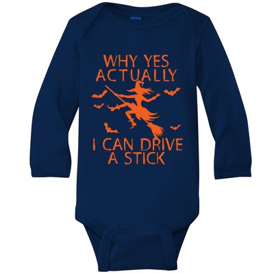 Why Yes Actually I Can Drive A Stick Halloween Baby Long Sleeve Bodysuit