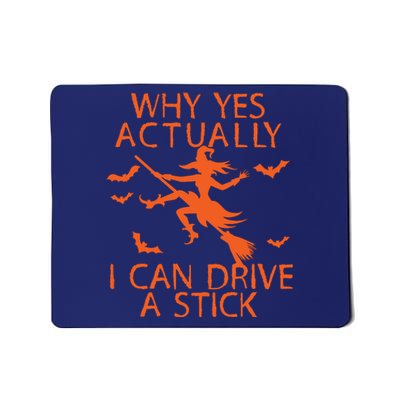 Why Yes Actually I Can Drive A Stick Halloween Mousepad