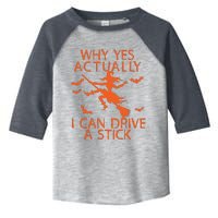 Why Yes Actually I Can Drive A Stick Halloween Toddler Fine Jersey T-Shirt