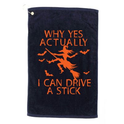 Why Yes Actually I Can Drive A Stick Halloween Platinum Collection Golf Towel