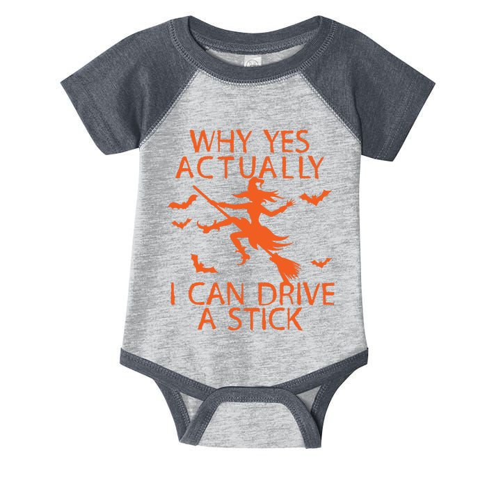 Why Yes Actually I Can Drive A Stick Halloween Infant Baby Jersey Bodysuit