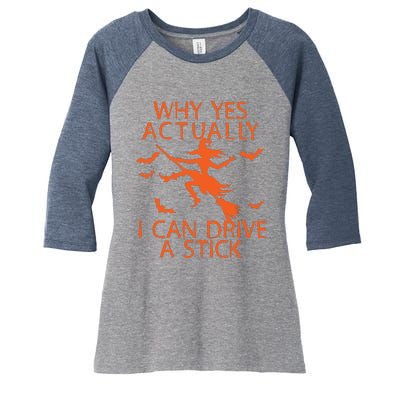 Why Yes Actually I Can Drive A Stick Halloween Women's Tri-Blend 3/4-Sleeve Raglan Shirt