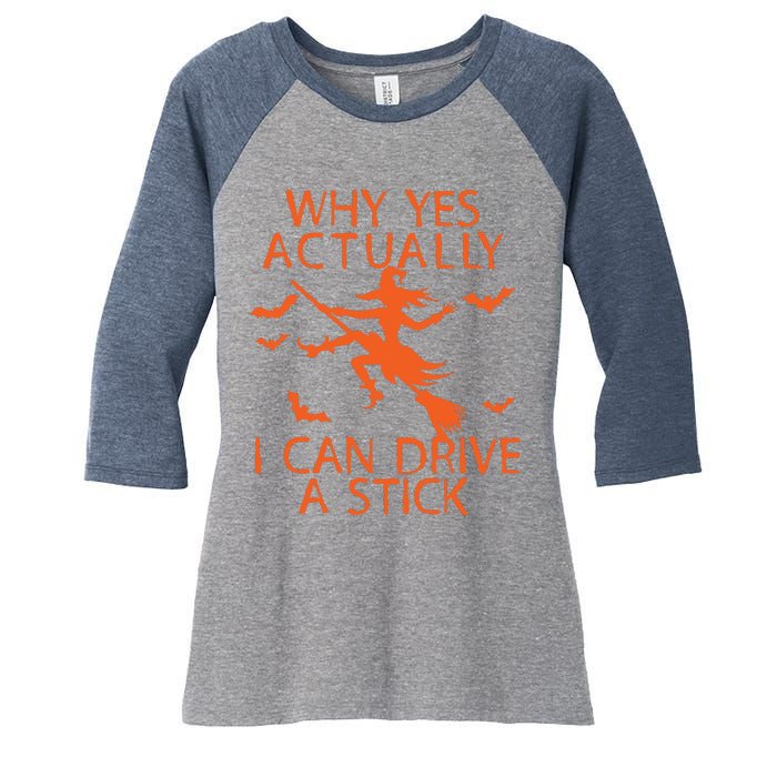 Why Yes Actually I Can Drive A Stick Halloween Women's Tri-Blend 3/4-Sleeve Raglan Shirt