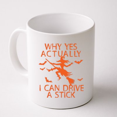 Why Yes Actually I Can Drive A Stick Halloween Coffee Mug