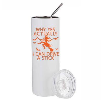 Why Yes Actually I Can Drive A Stick Halloween Stainless Steel Tumbler