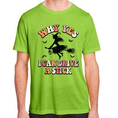 Why Yes Actually I Can Drive A Stick Halloween Witch Costume Adult ChromaSoft Performance T-Shirt