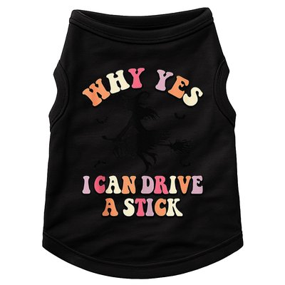 Why Yes Actually I Can Drive A Stick Halloween Witch Costume Doggie Tank