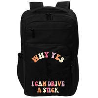 Why Yes Actually I Can Drive A Stick Halloween Witch Costume Impact Tech Backpack