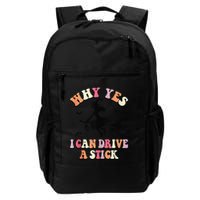 Why Yes Actually I Can Drive A Stick Halloween Witch Costume Backpack
