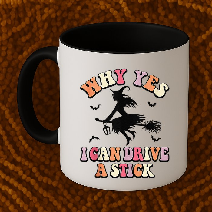 Why Yes Actually I Can Drive A Stick Halloween Witch Costume Mug