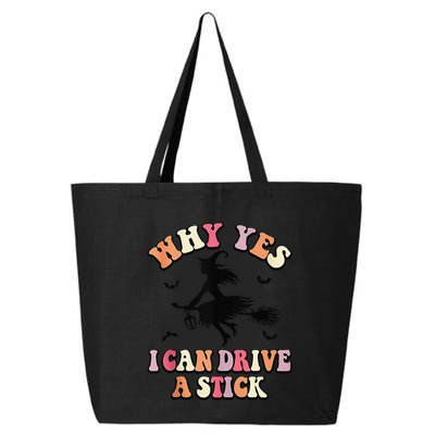 Why Yes Actually I Can Drive A Stick Halloween Witch Costume 25L Jumbo Tote