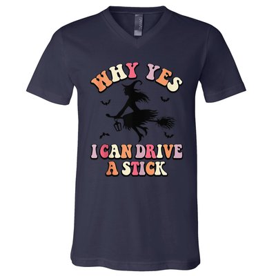 Why Yes Actually I Can Drive A Stick Halloween Witch Costume V-Neck T-Shirt