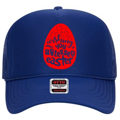 Wishing You A Blessed Easter Egg Blessings Jesus Christ Gift High Crown Mesh Back Trucker Hat