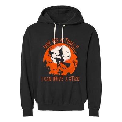 Why Yes Actually I Can Drive A Stick Halloween Costume Garment-Dyed Fleece Hoodie