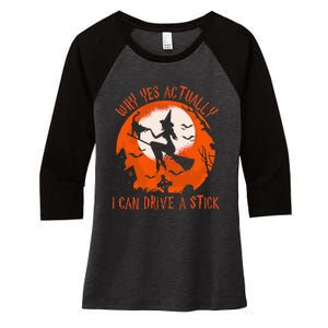 Why Yes Actually I Can Drive A Stick Halloween Costume Women's Tri-Blend 3/4-Sleeve Raglan Shirt