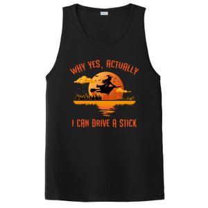 Why Yes Actually I Can Drive A Stick Funny Halloween Witch Gift PosiCharge Competitor Tank