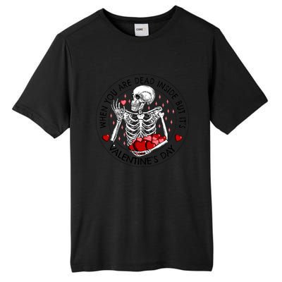 When You Are Dead Inside But It's Valentine's Day Skeleton Gift Tall Fusion ChromaSoft Performance T-Shirt