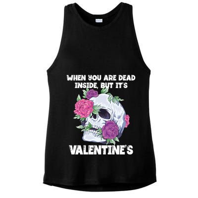 When You Are Dead Inside But It's Valentine's Floral Skull Great Gift Ladies PosiCharge Tri-Blend Wicking Tank