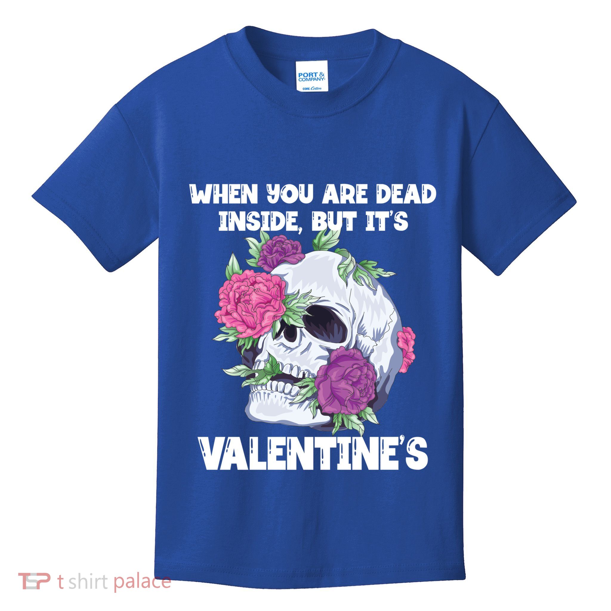 When You Are Dead Inside But It's Valentine's Floral Skull Great Gift Kids T-Shirt