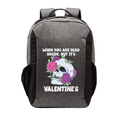 When You Are Dead Inside But It's Valentine's Floral Skull Great Gift Vector Backpack