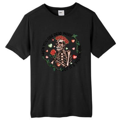 When You Are Dead Inside Rose Skeleton Skull Valentines Day Gift Tall Fusion ChromaSoft Performance T-Shirt