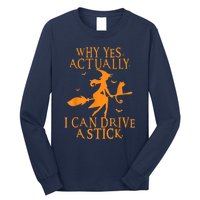 Why Yes Actually I Can Drive A Stick Halloween Witch & Cat Long Sleeve Shirt