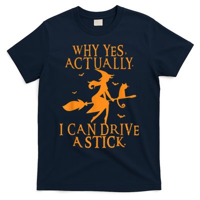 Why Yes Actually I Can Drive A Stick Halloween Witch & Cat T-Shirt