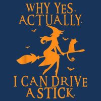 Why Yes Actually I Can Drive A Stick Halloween Witch & Cat Flat Bill Trucker Hat