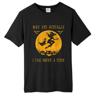 Why Yes Actually I Can Drive A Stick Halloween Witch & Cat Pumpkin Tall Fusion ChromaSoft Performance T-Shirt